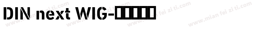 DIN next WIG字体转换